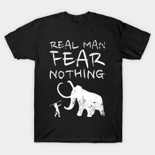 Cool Hunting Pride - Real man fear nothing HOBBY-2 T-Shirt